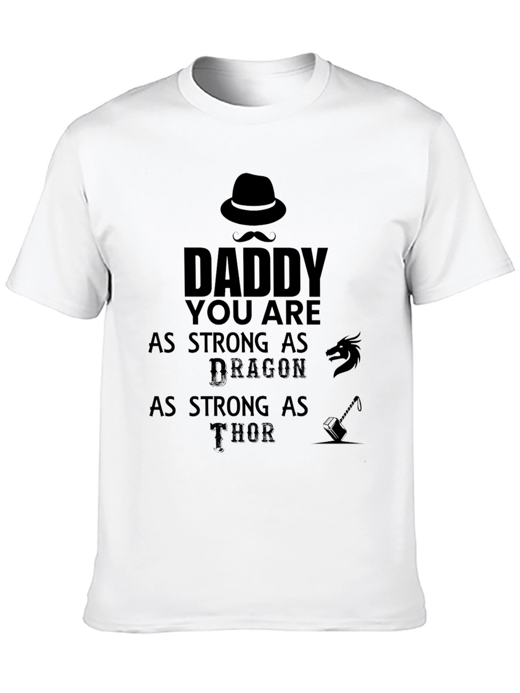 Daddy Strong As Dragon Thor T-Shirt