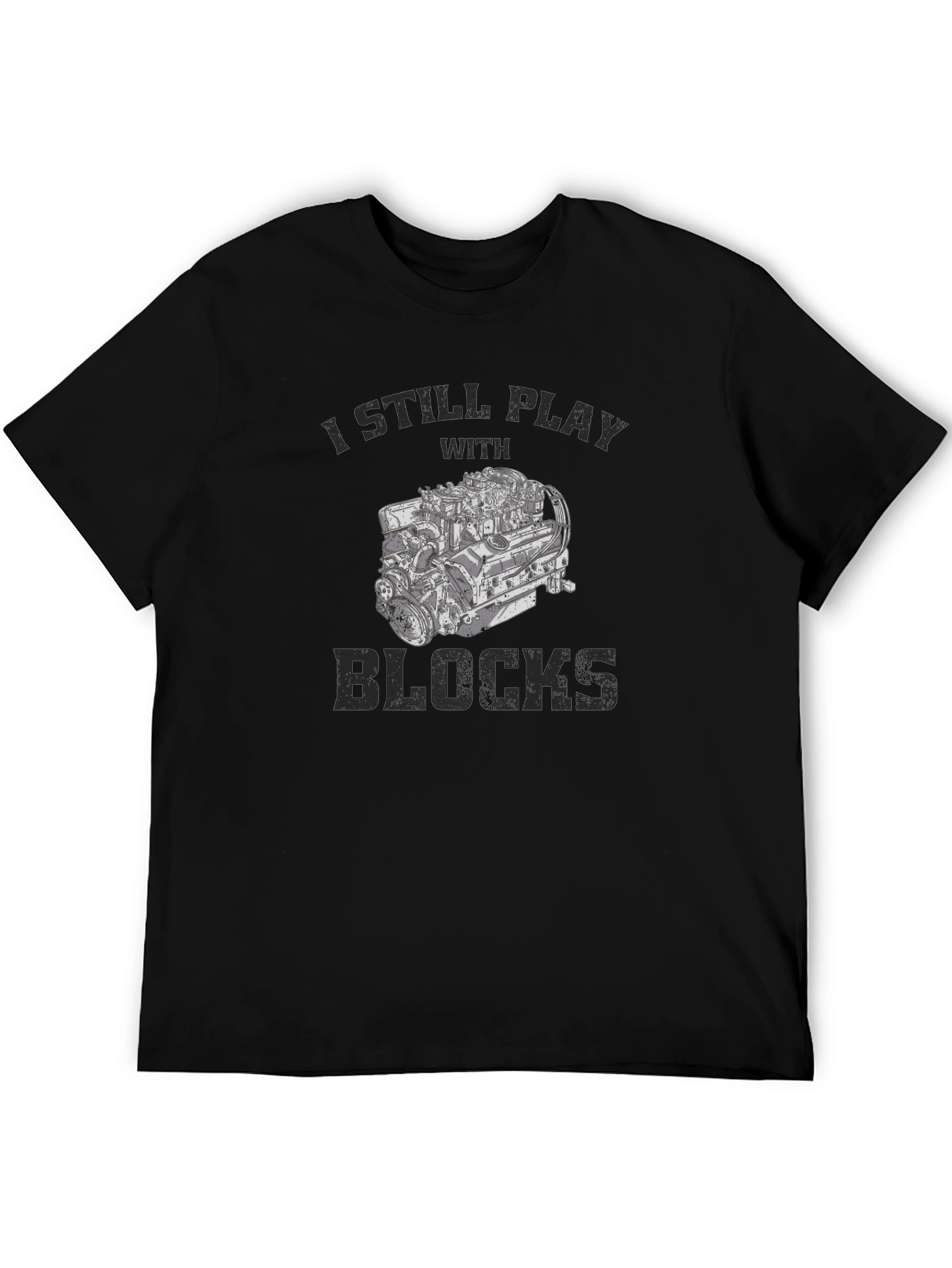 I Still Play With Blocks Mens T-Shirt
