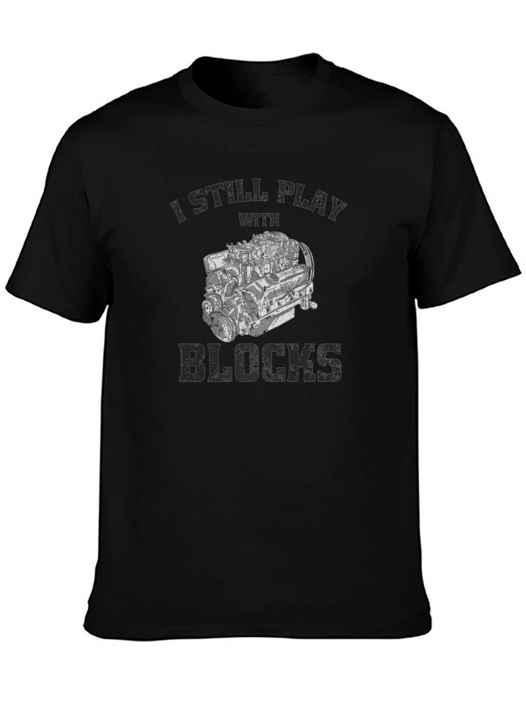 I Still Play With Blocks Mens T-Shirt
