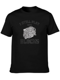 I Still Play With Blocks Mens T-Shirt