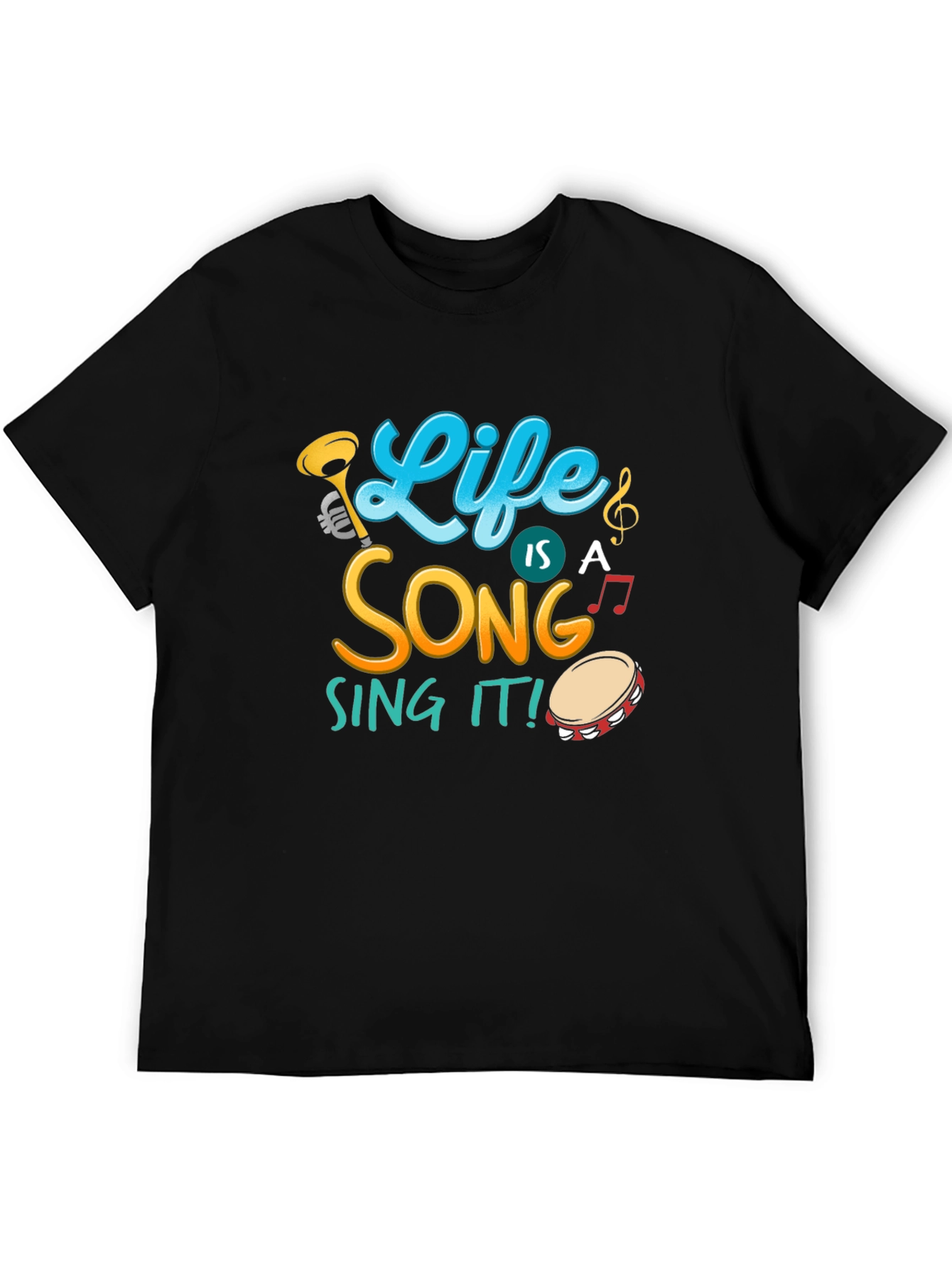 Life Is A Song Black T-Shirt