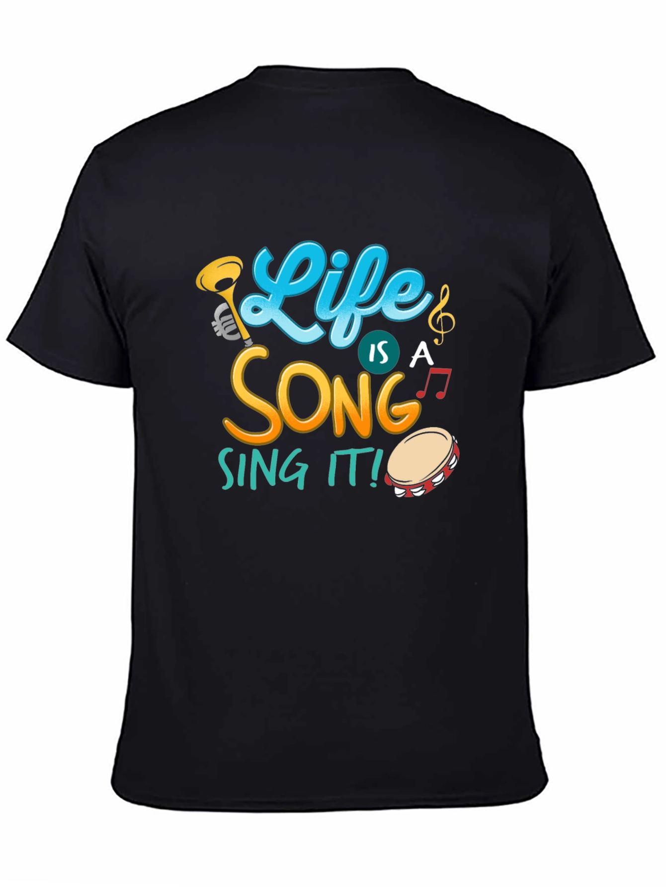 Life Is A Song Black T-Shirt