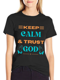 Keep Calm & Trust God T-Shirt - Graphic Print