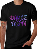 Dance Mom T-Shirt - Black Crew Neck
