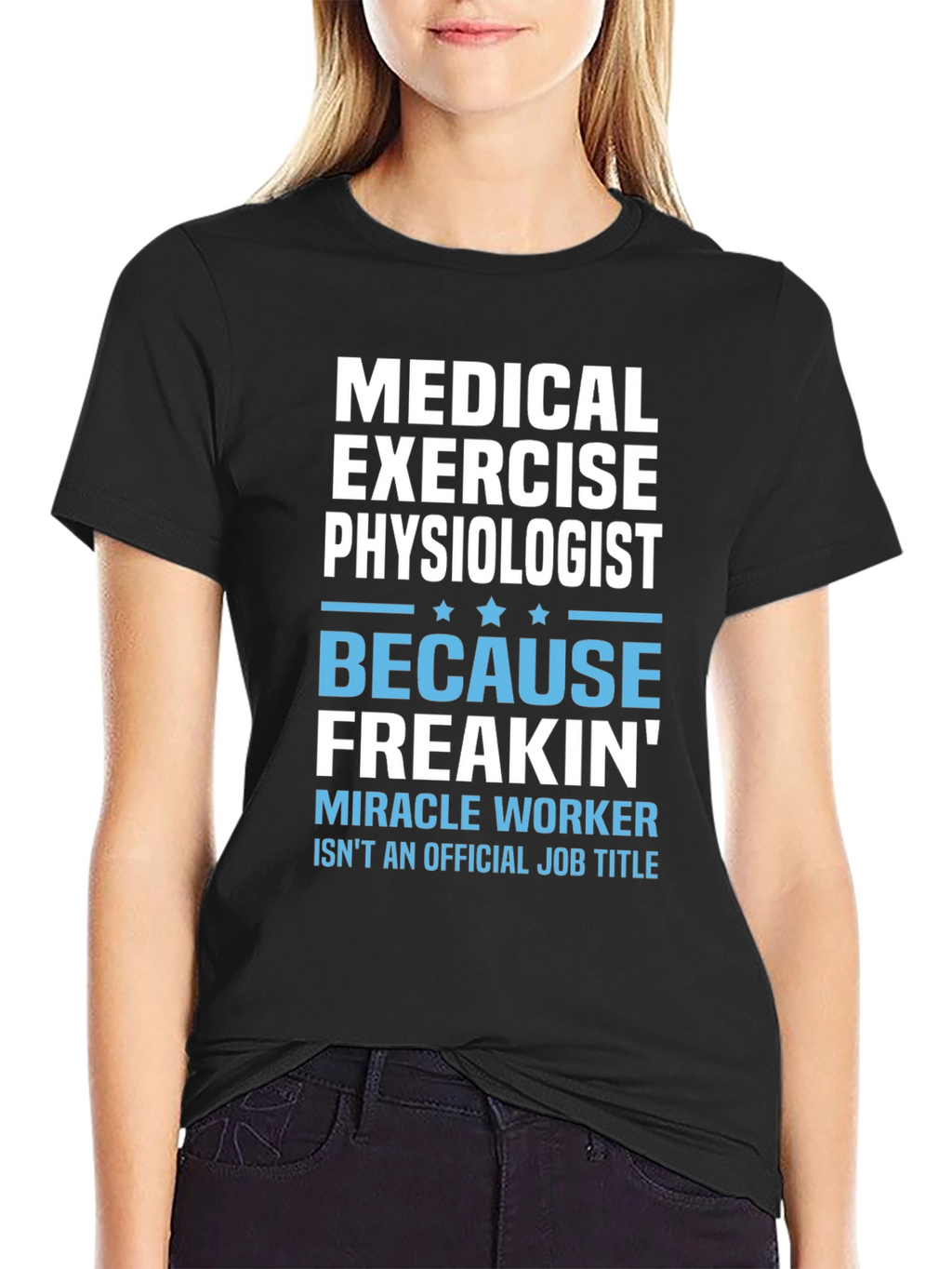 Medical Exercise Physiologist Graphic T-Shirt
