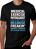 Medical Exercise Physiologist Graphic T-Shirt