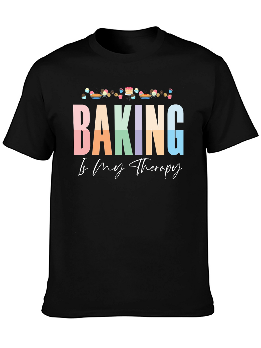 Baking is My Therapy Graphic Tee