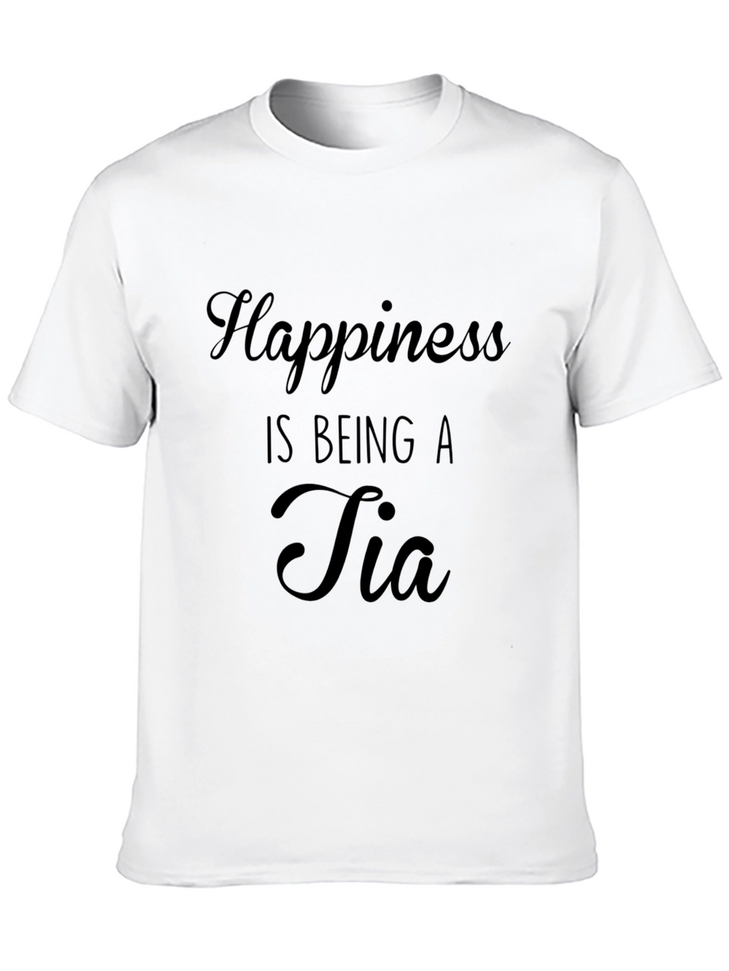 Happiness is Being a Tia T-Shirt