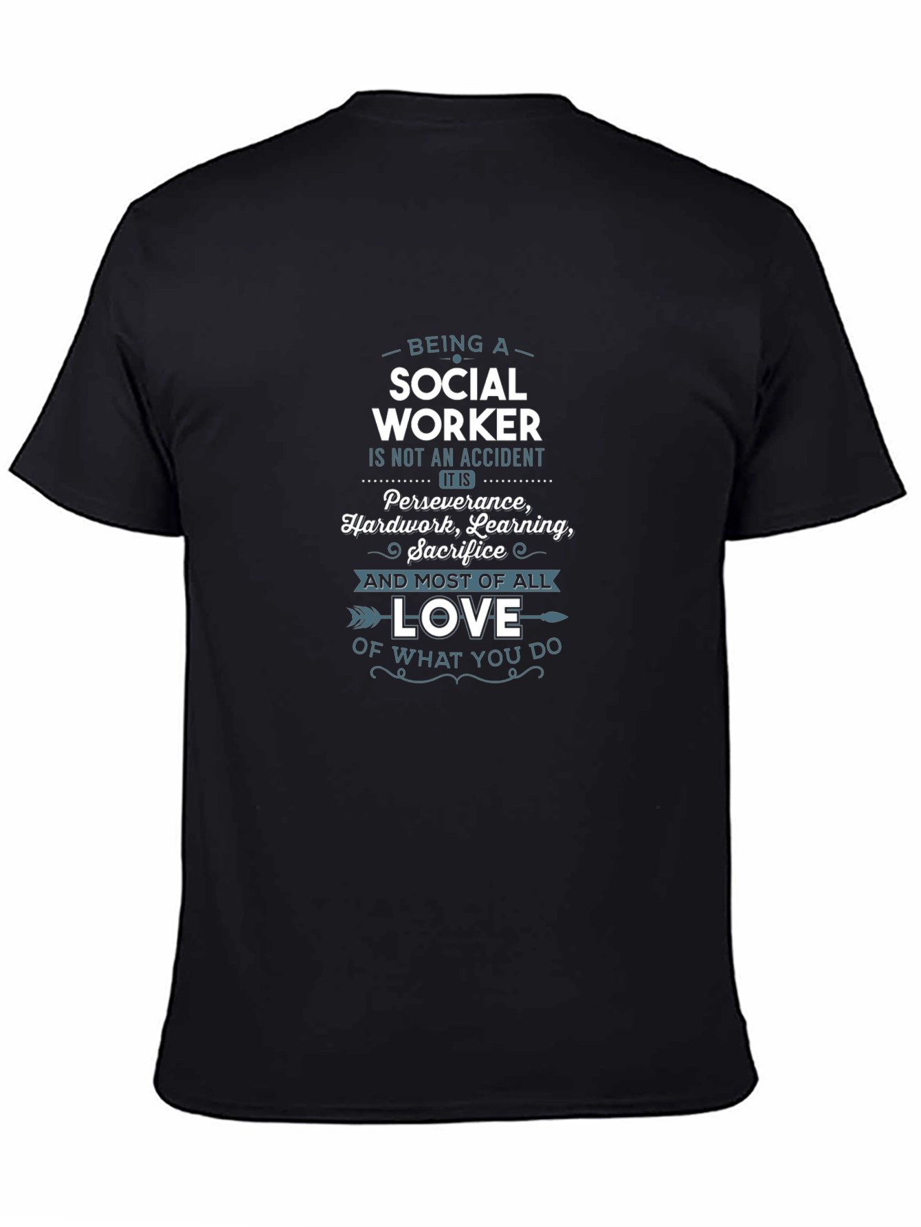 Social Worker Graphic Tee - Perseverance Hard Work Love
