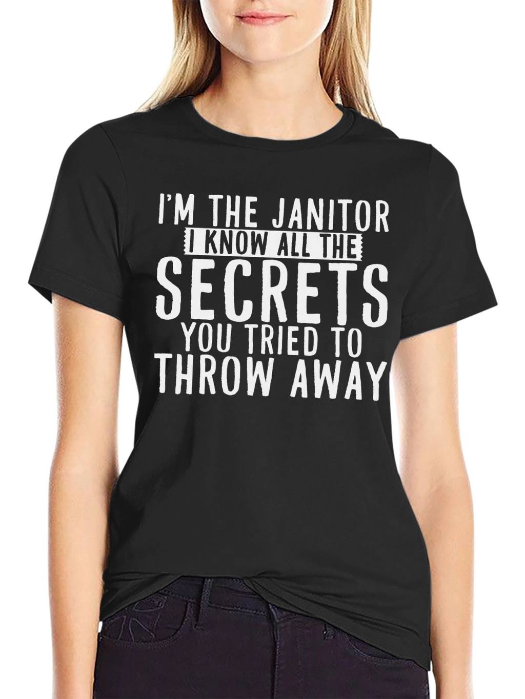 Janitor Secrets T-Shirt