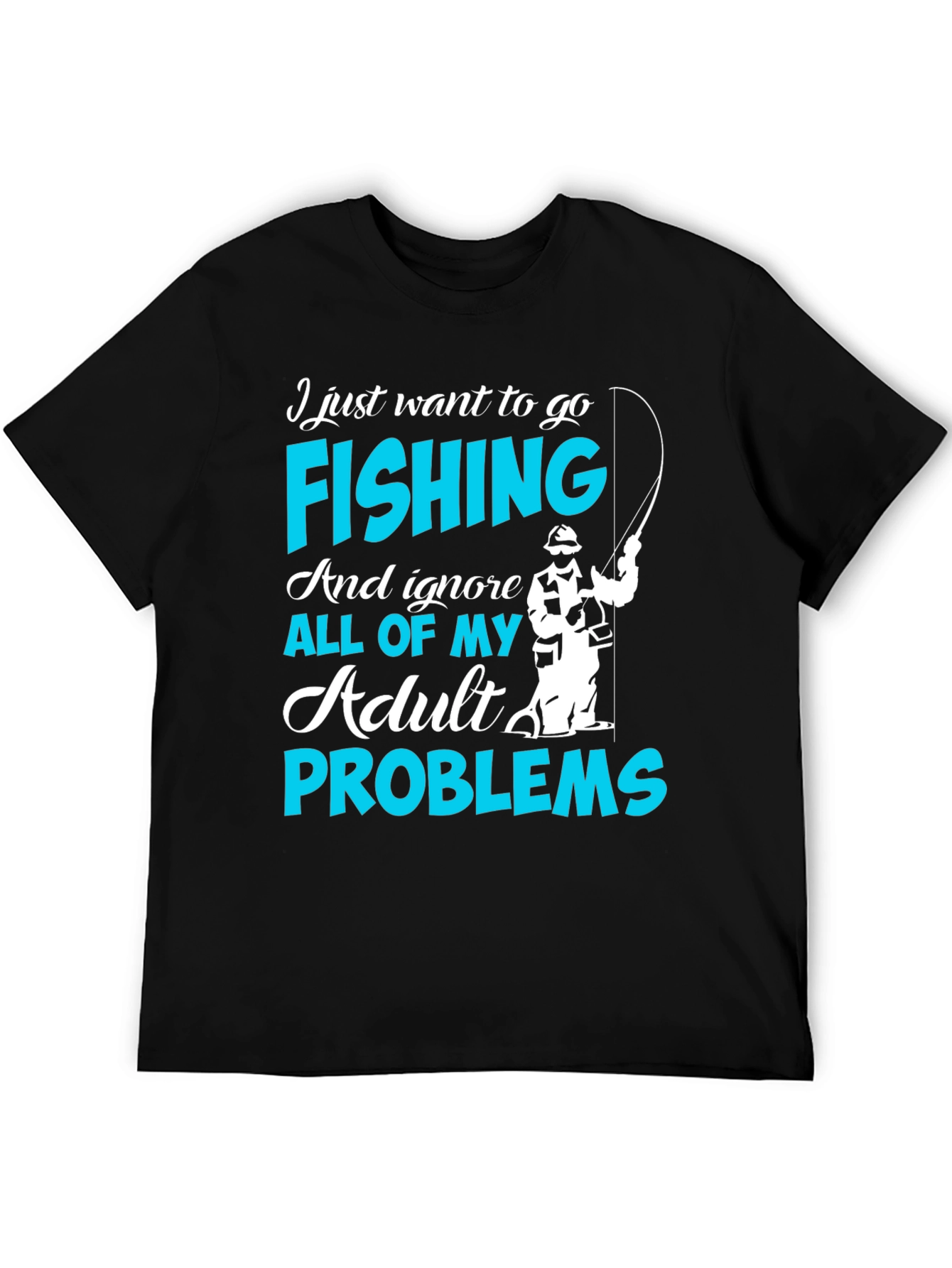 Fishing T-Shirt - Ignore Adult Problems