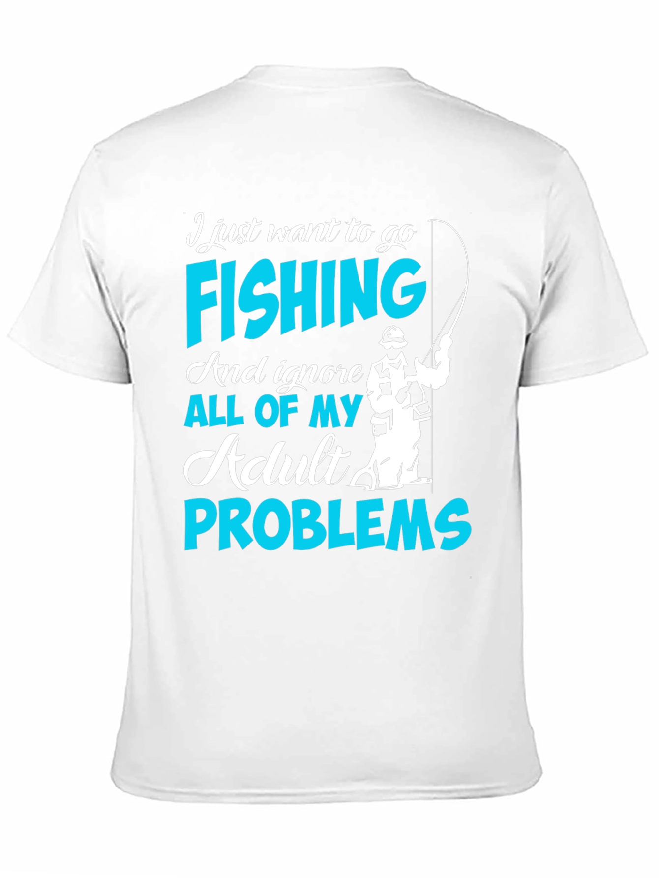 Fishing T-Shirt - Ignore Adult Problems