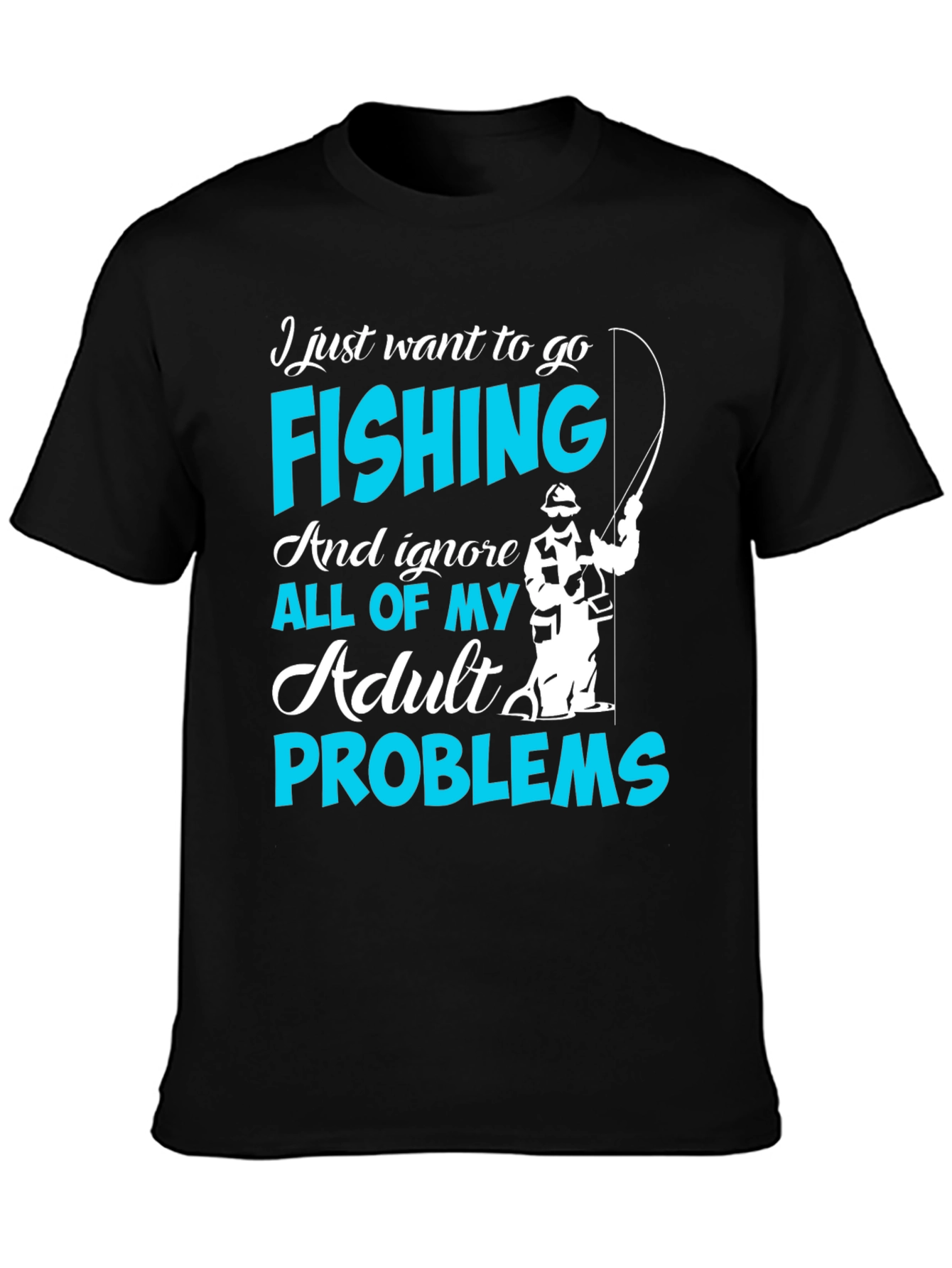 Fishing T-Shirt - Ignore Adult Problems