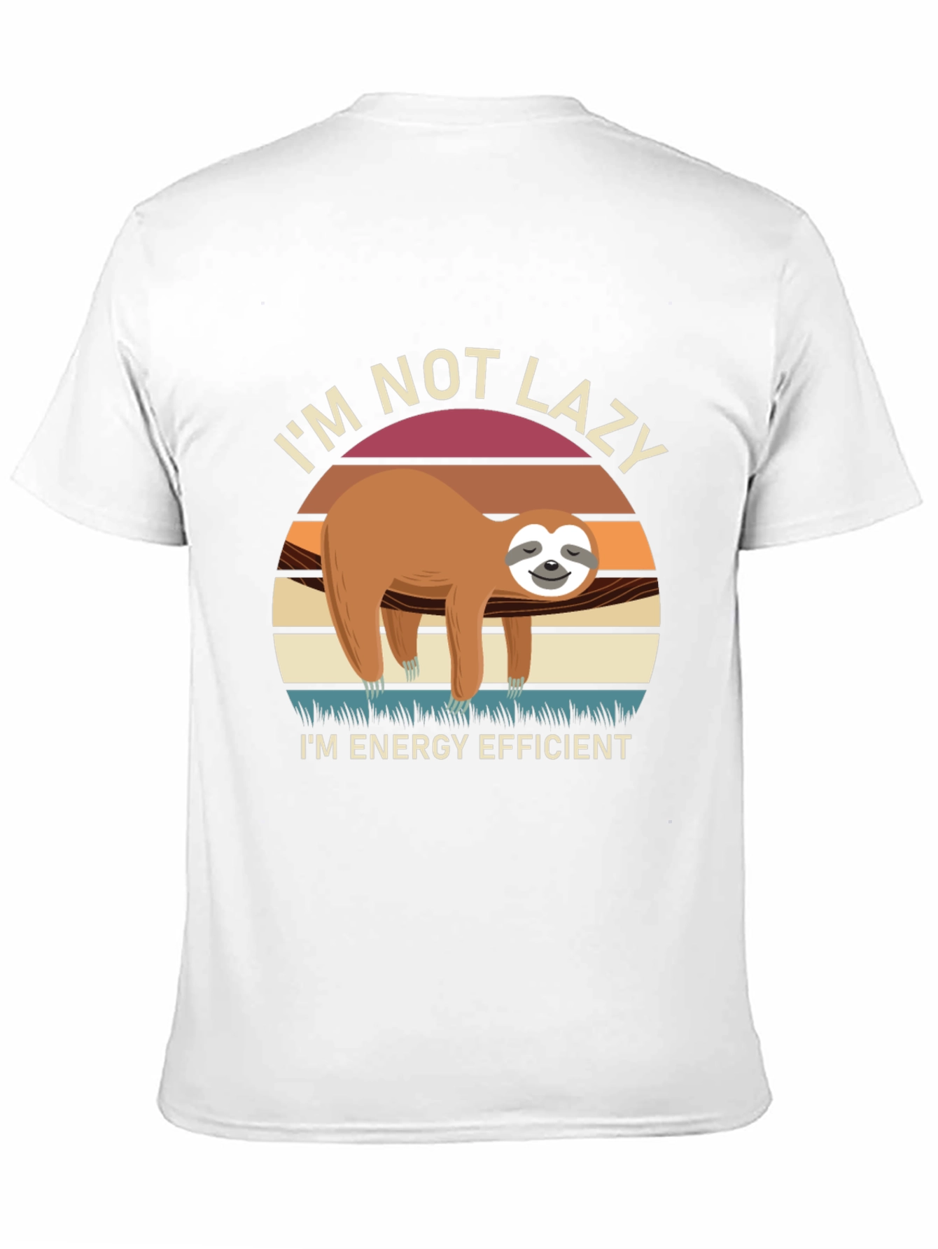 Im Not Lazy Energy Efficient Sloth T-Shirt