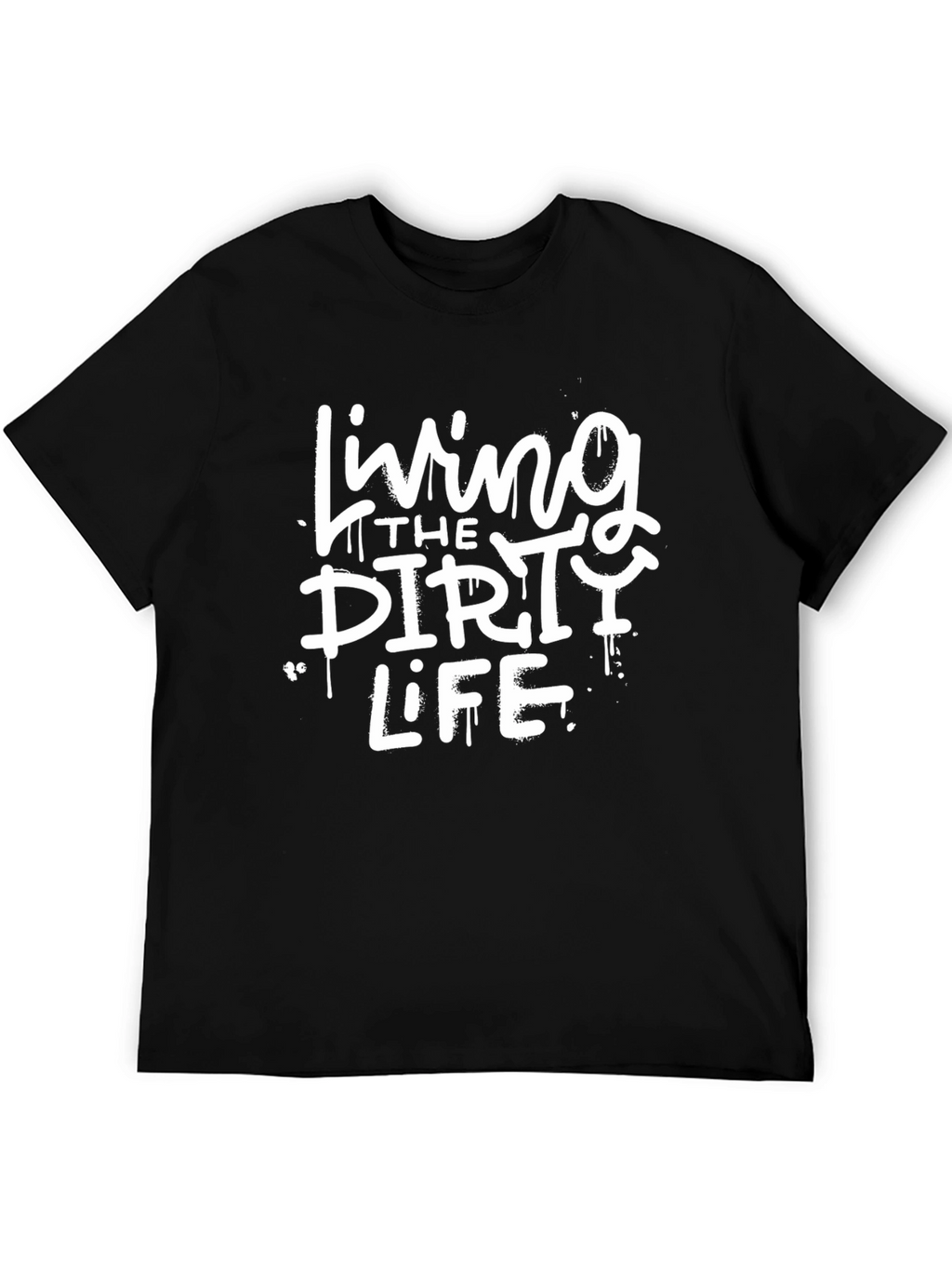 Living The Dirty Life Black Graphic Tee