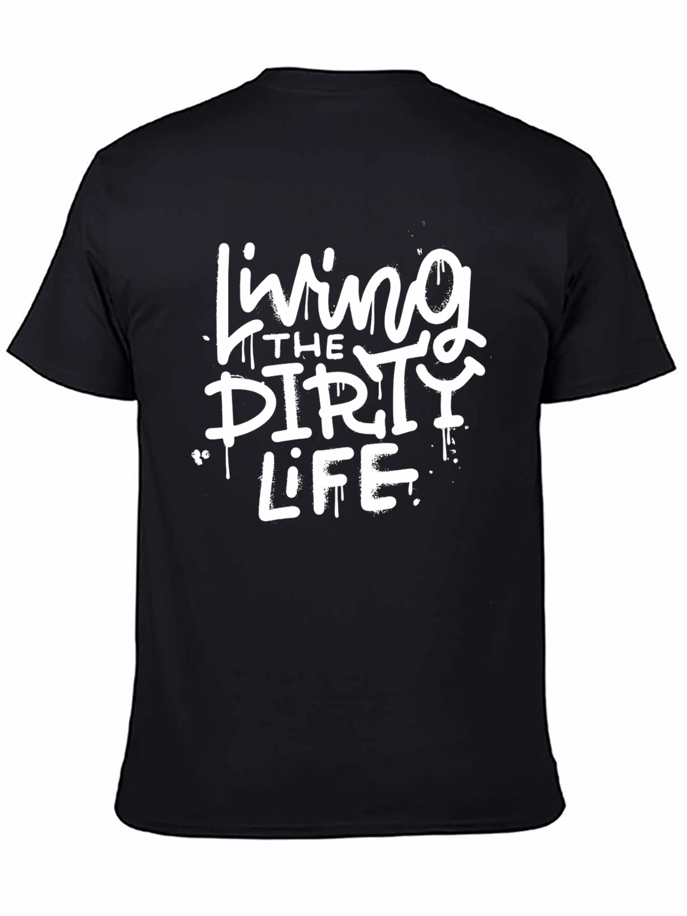 Living The Dirty Life Black Graphic Tee