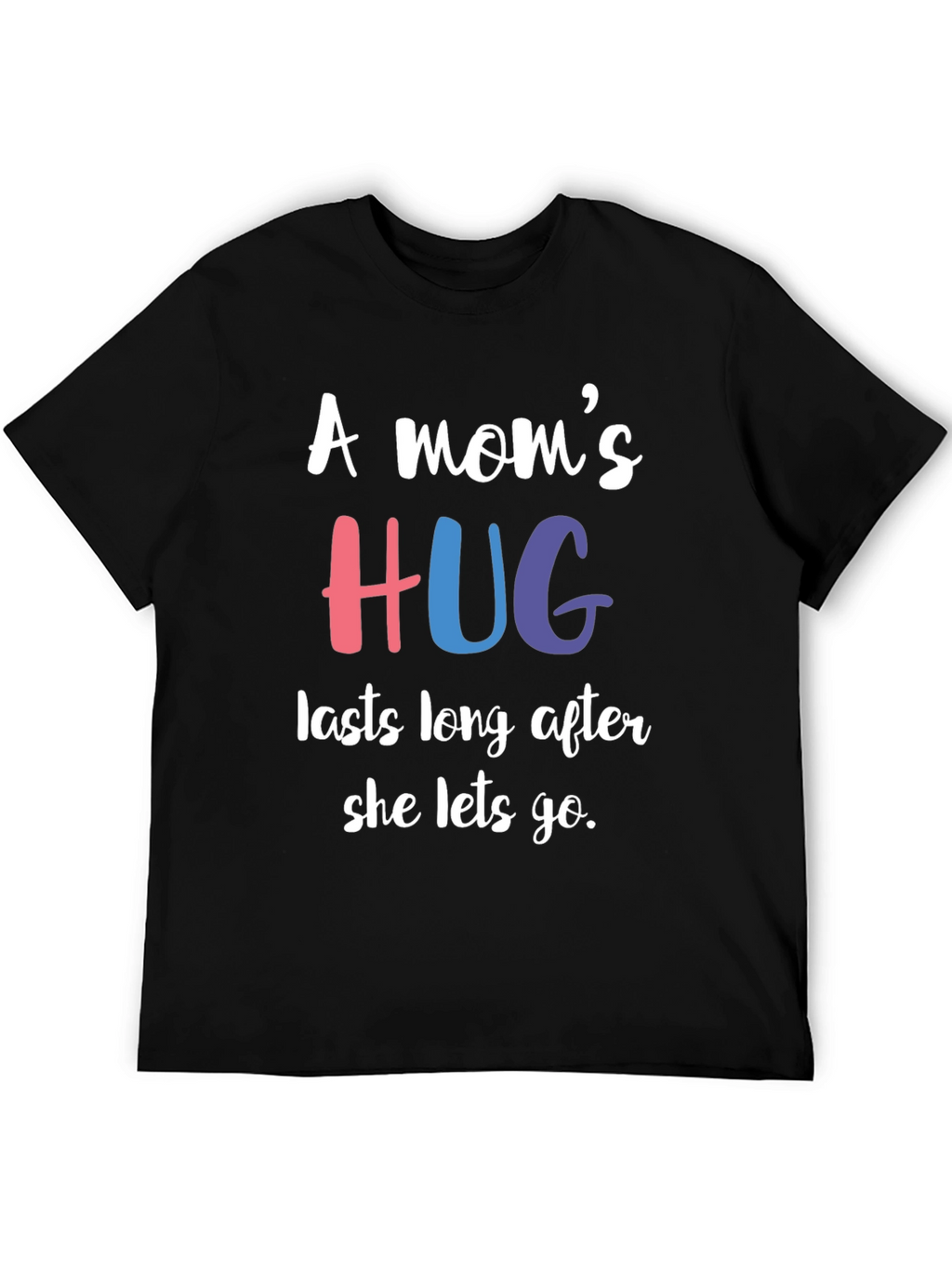 A Moms Hug T-Shirt - Comforting Message