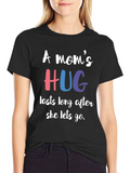 A Moms Hug T-Shirt - Comforting Message