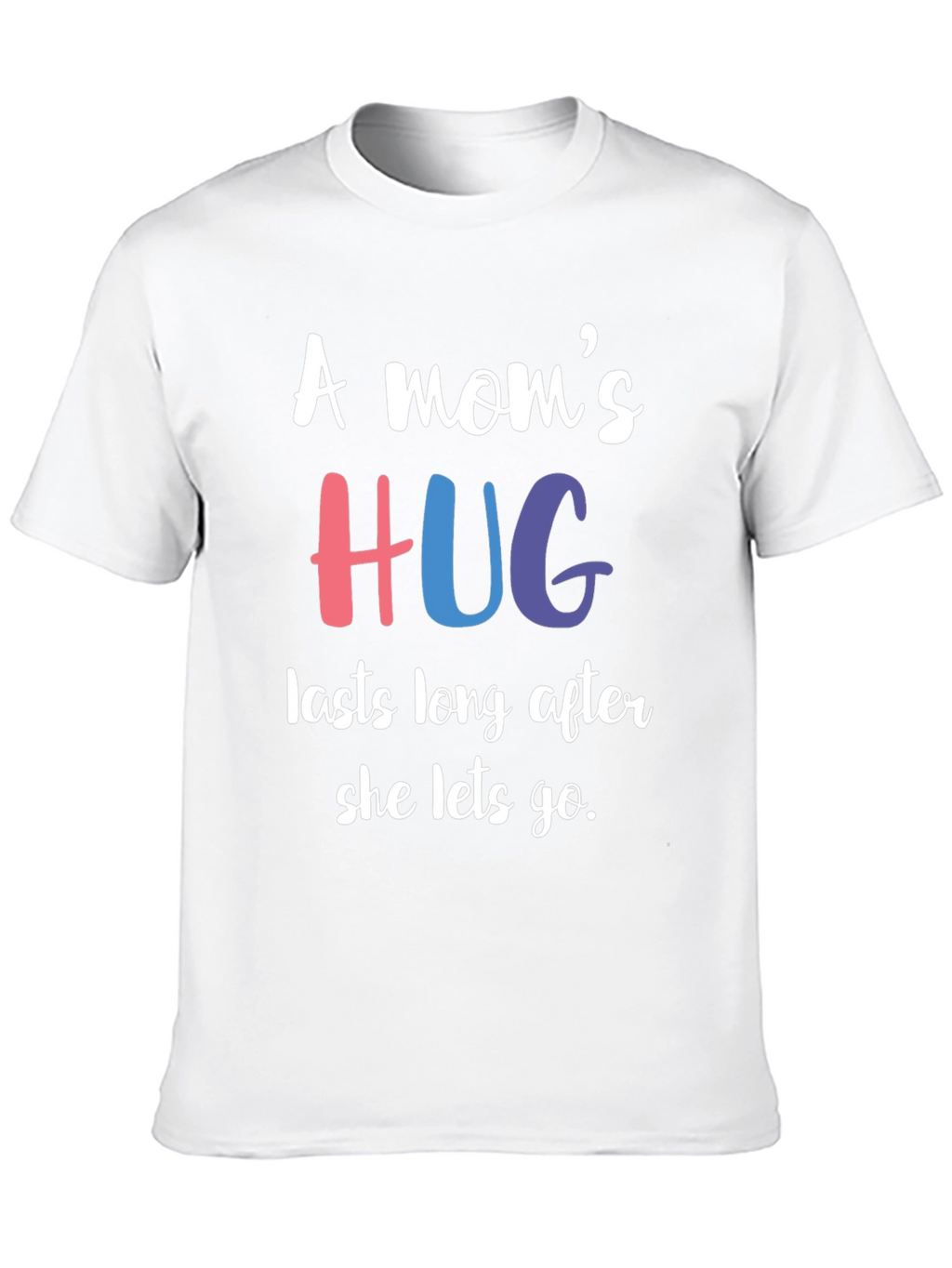 A Moms Hug T-Shirt - Comforting Message