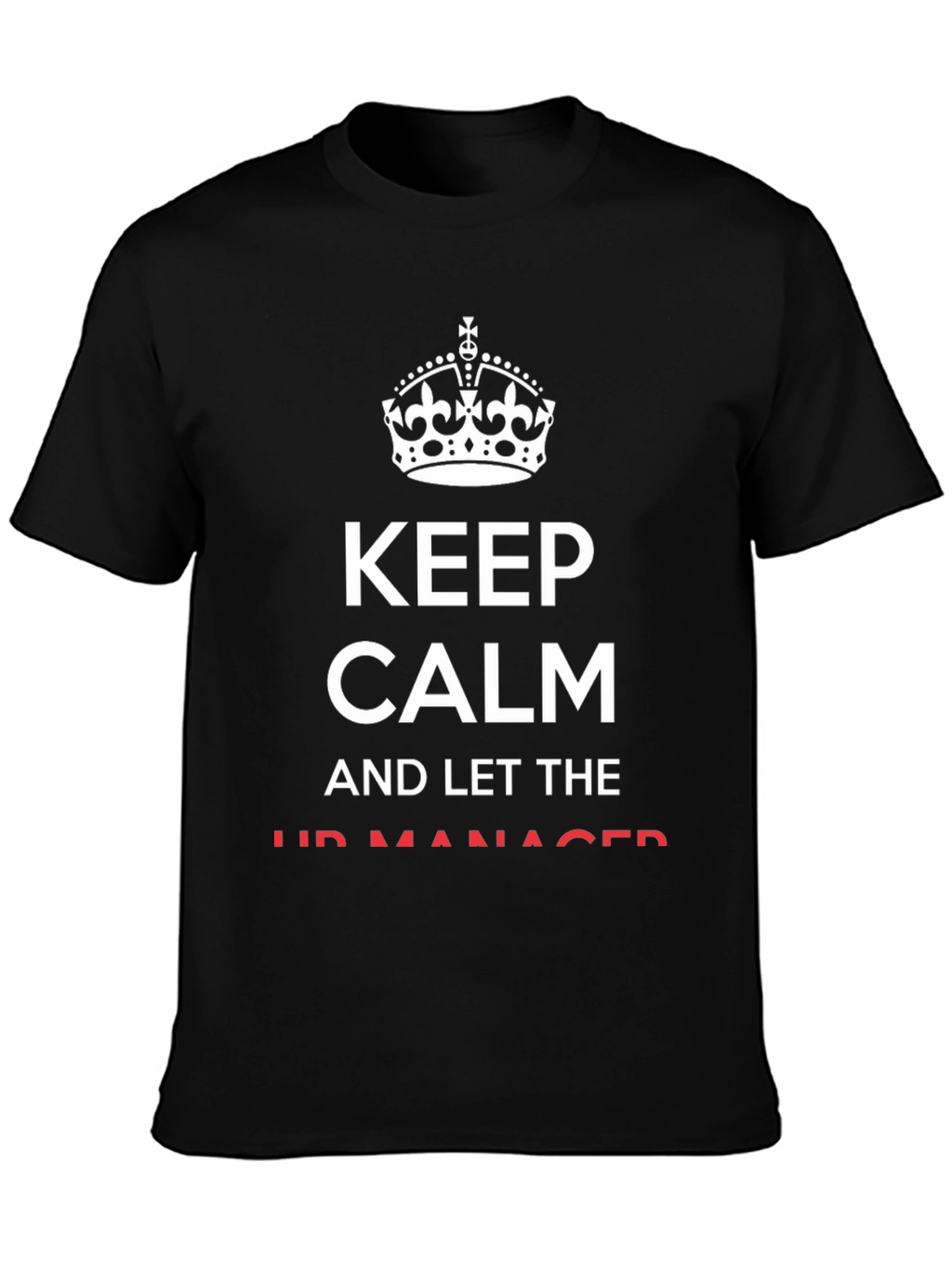 Keep Calm HR Manager T-Shirt