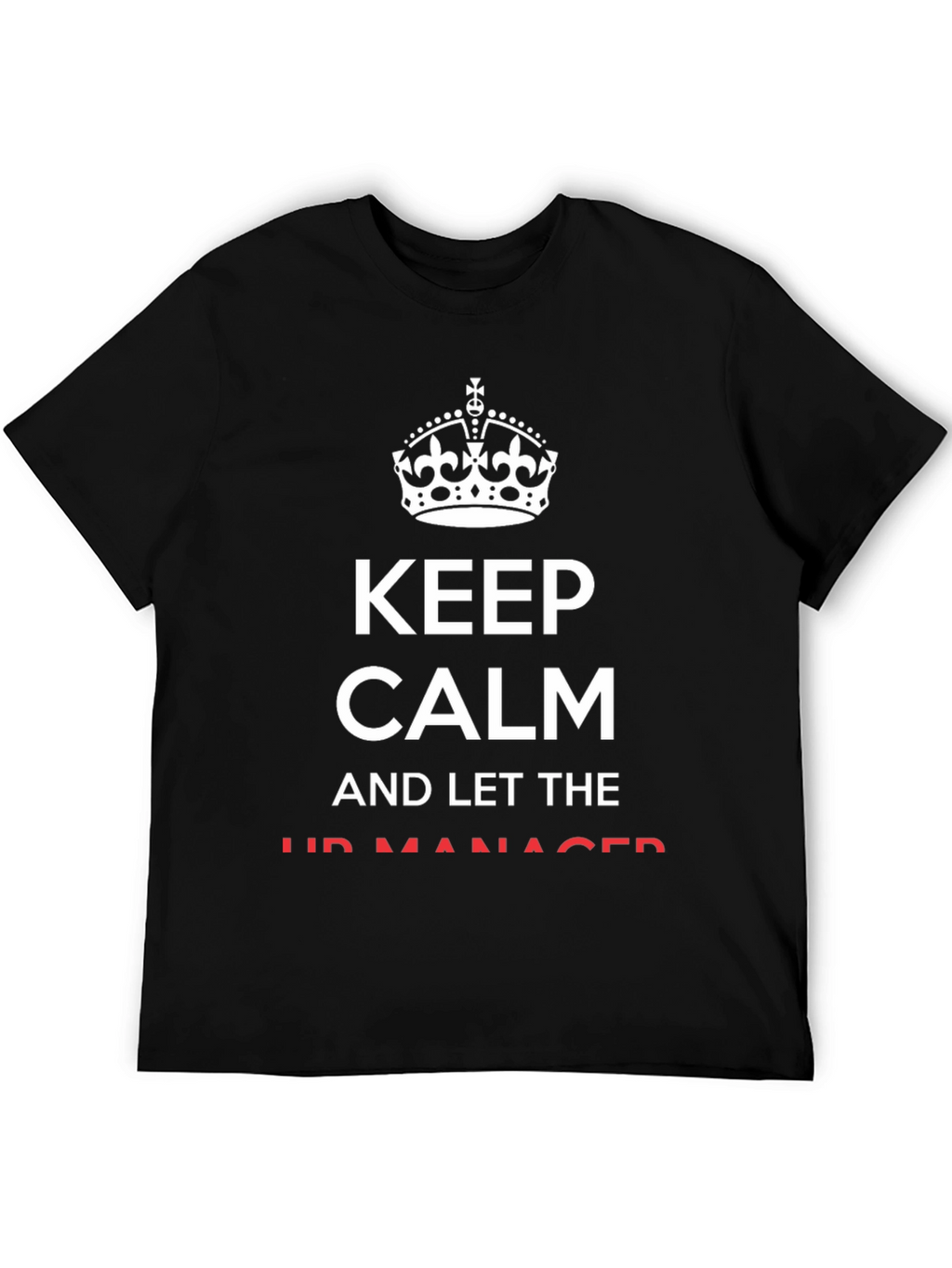Keep Calm HR Manager T-Shirt