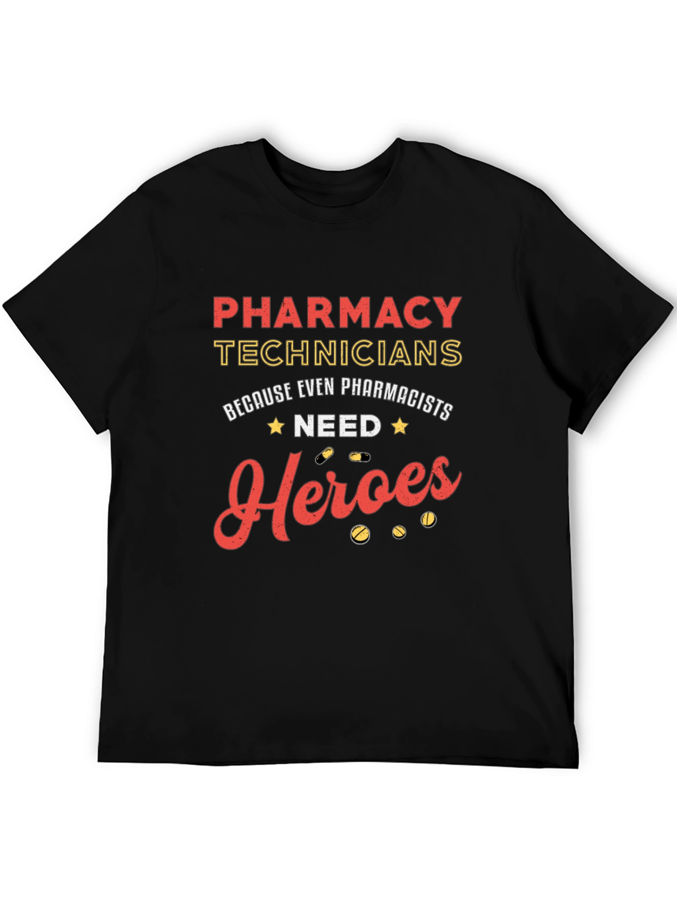 Pharmacy Technicians Heroes T-Shirt - Essential Workers Tee