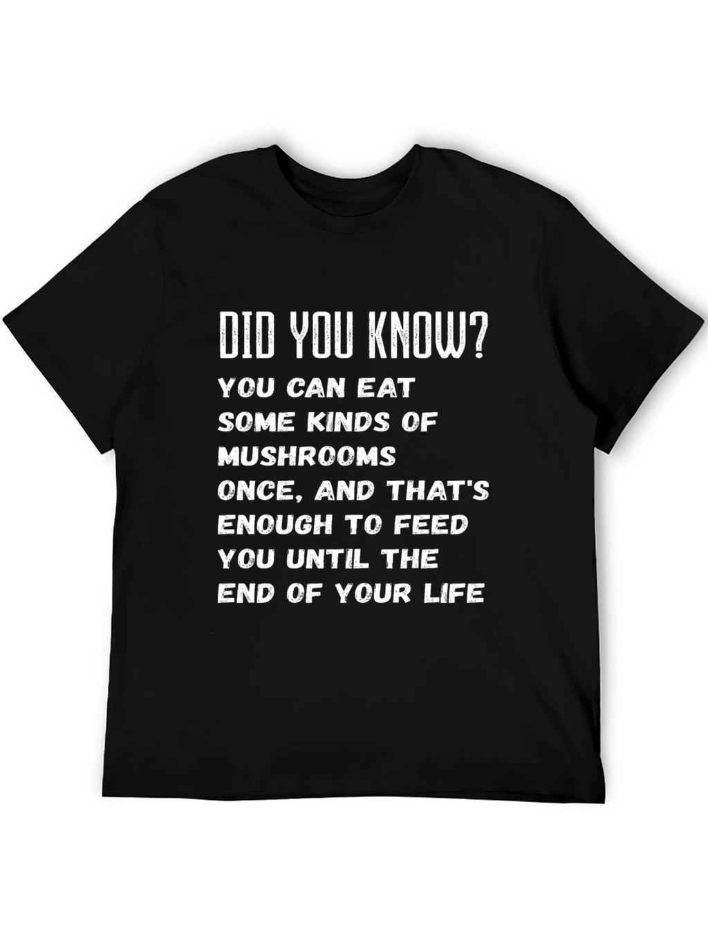 Funny Mushroom T-Shirt - Did You Know?