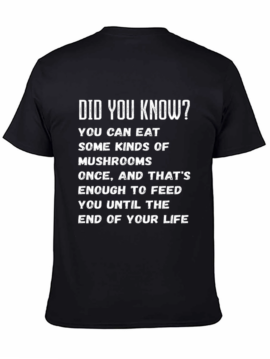 Funny Mushroom T-Shirt - Did You Know?