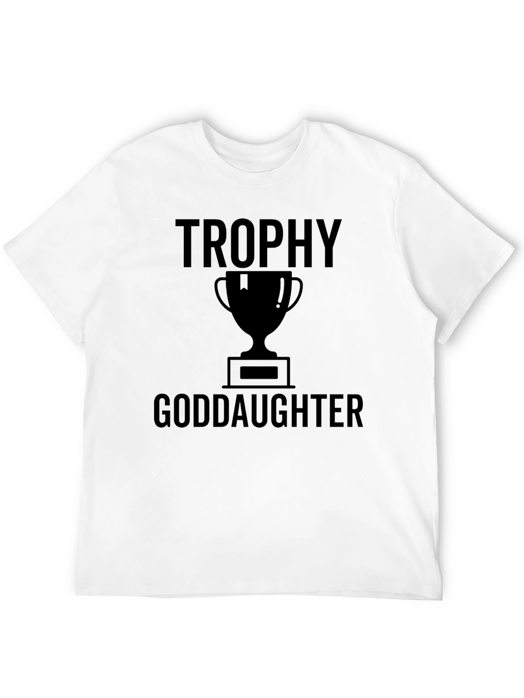 Trophy Goddaughter Black Graphic T-Shirt
