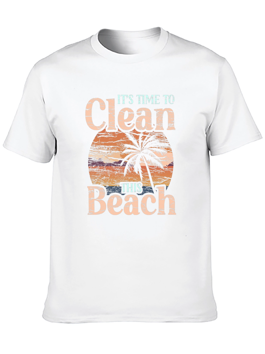 Clean Beach T-Shirt - Time to Act