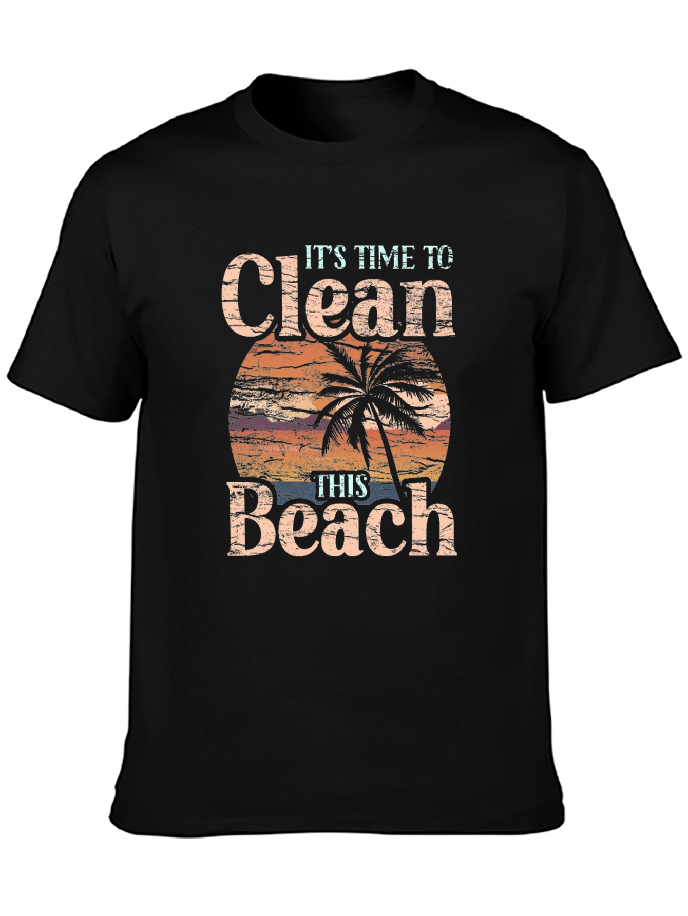 Clean Beach T-Shirt - Time to Act