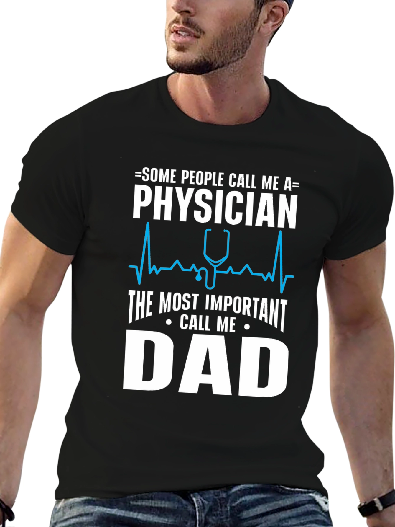 Physician Dad T-Shirt - The Most Important Call