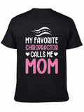 Chiropractor Mom T-Shirt - Novelty Gift