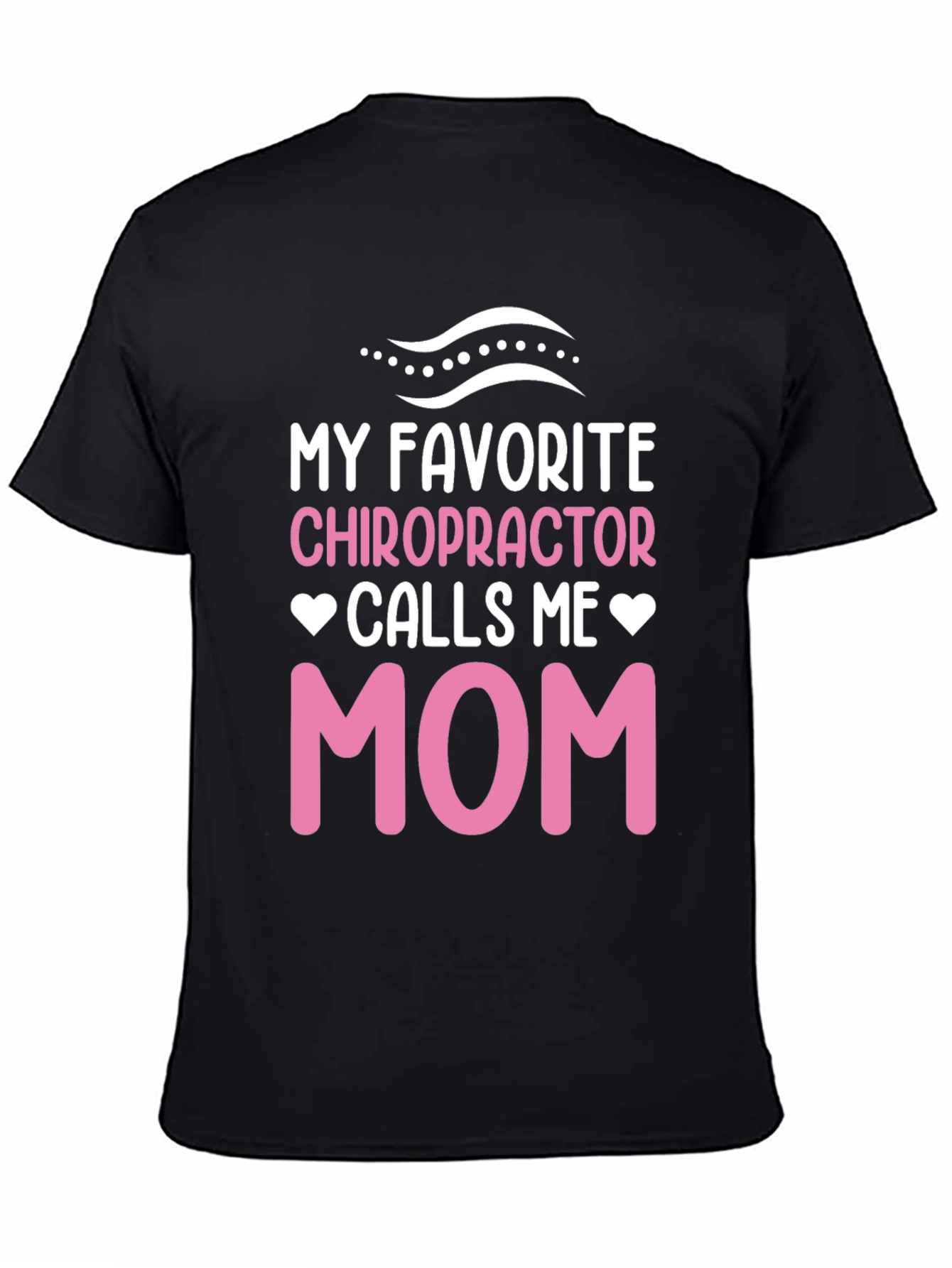Chiropractor Mom T-Shirt - Novelty Gift