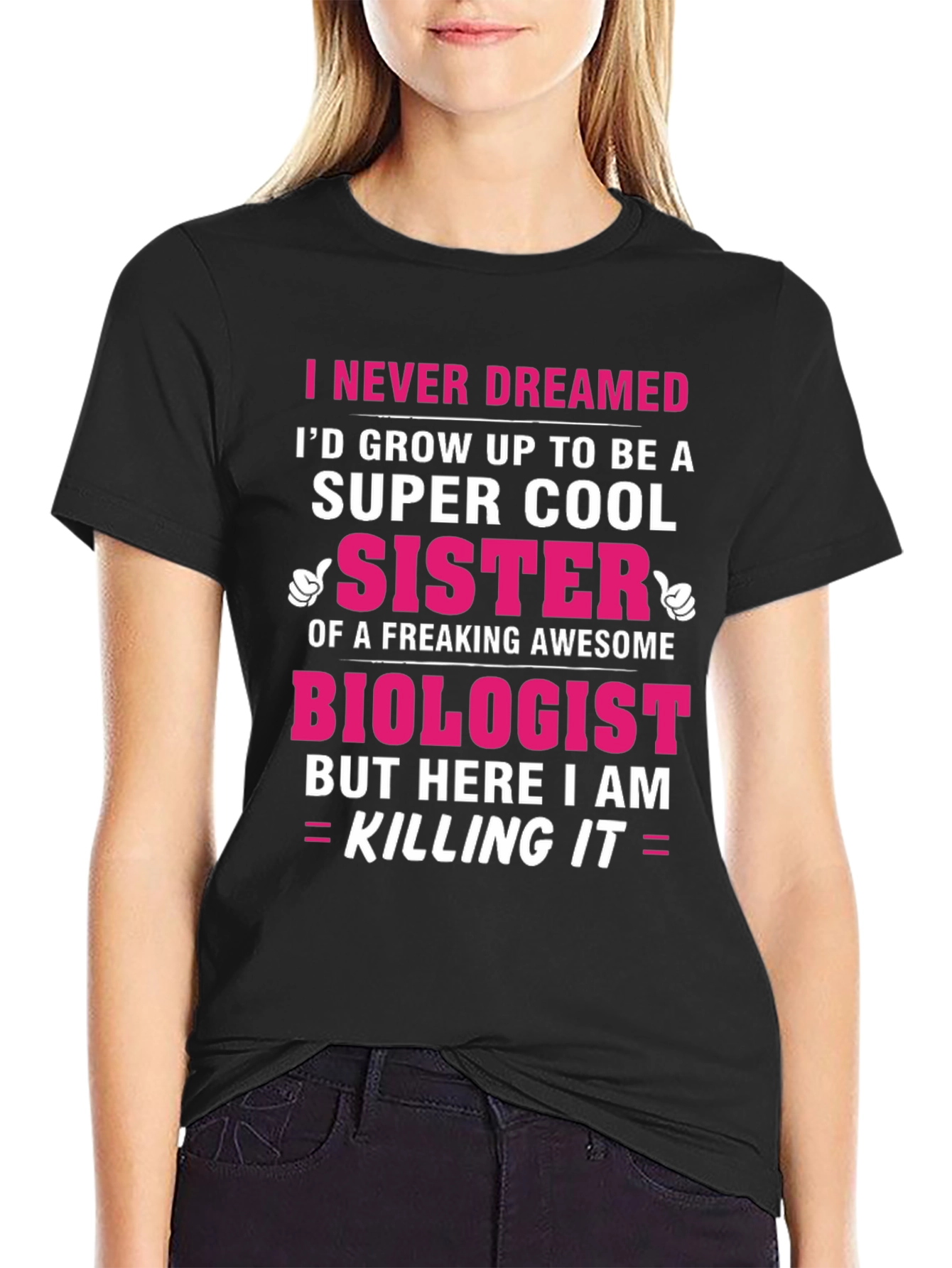 Super Cool Sister Biologist T-Shirt