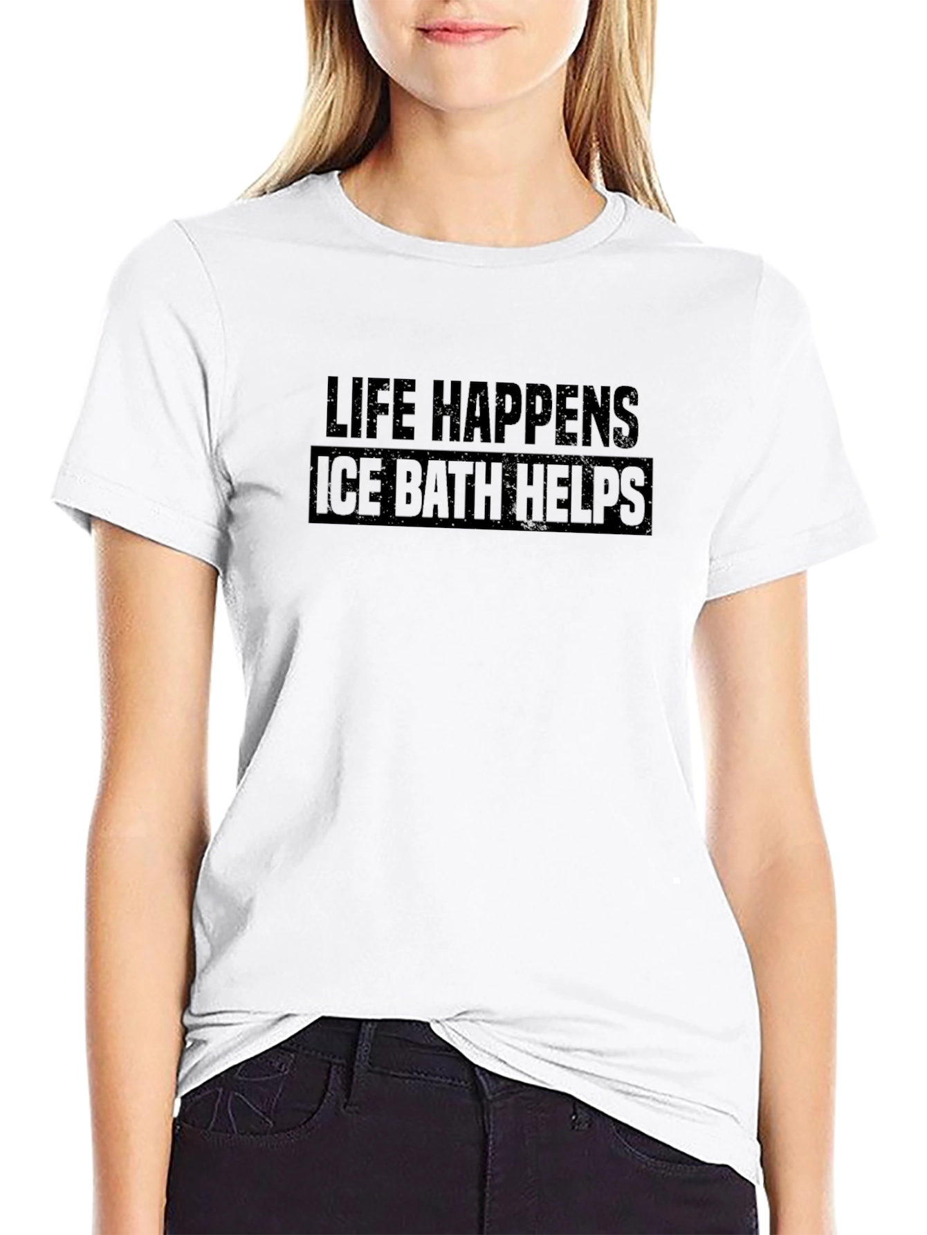 Life Happens Ice Bath Helps Black T-Shirt