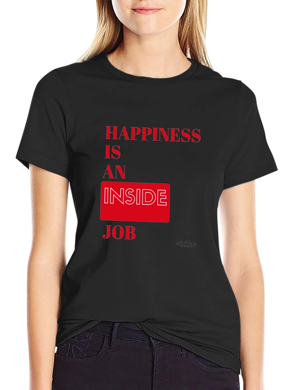 Happiness is an Inside Job Graphic Tee