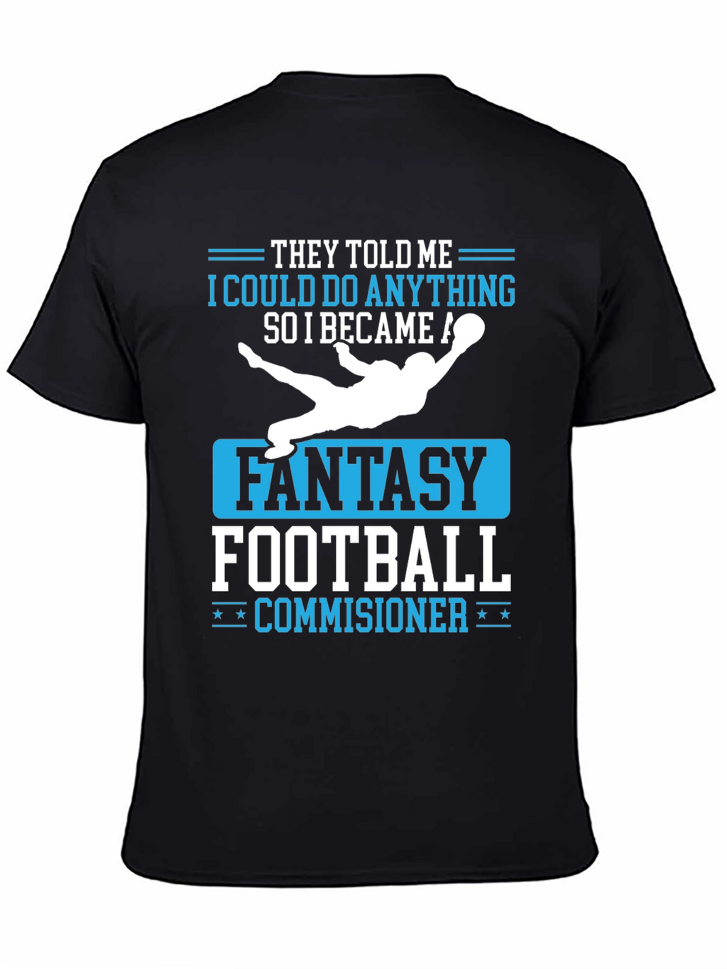 Fantasy Football Commissioner T-Shirt