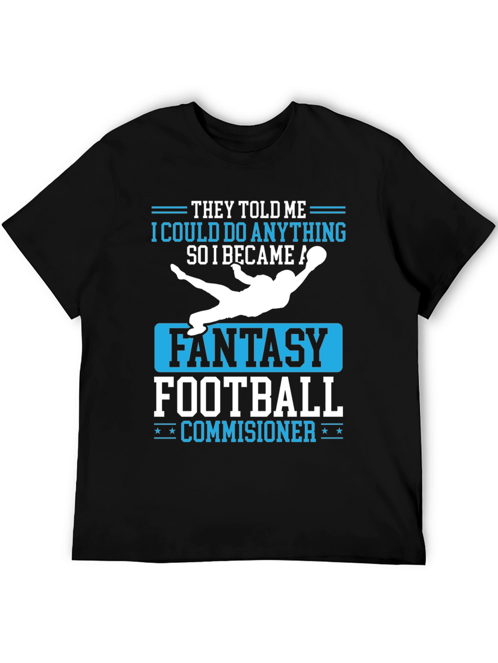 Fantasy Football Commissioner T-Shirt