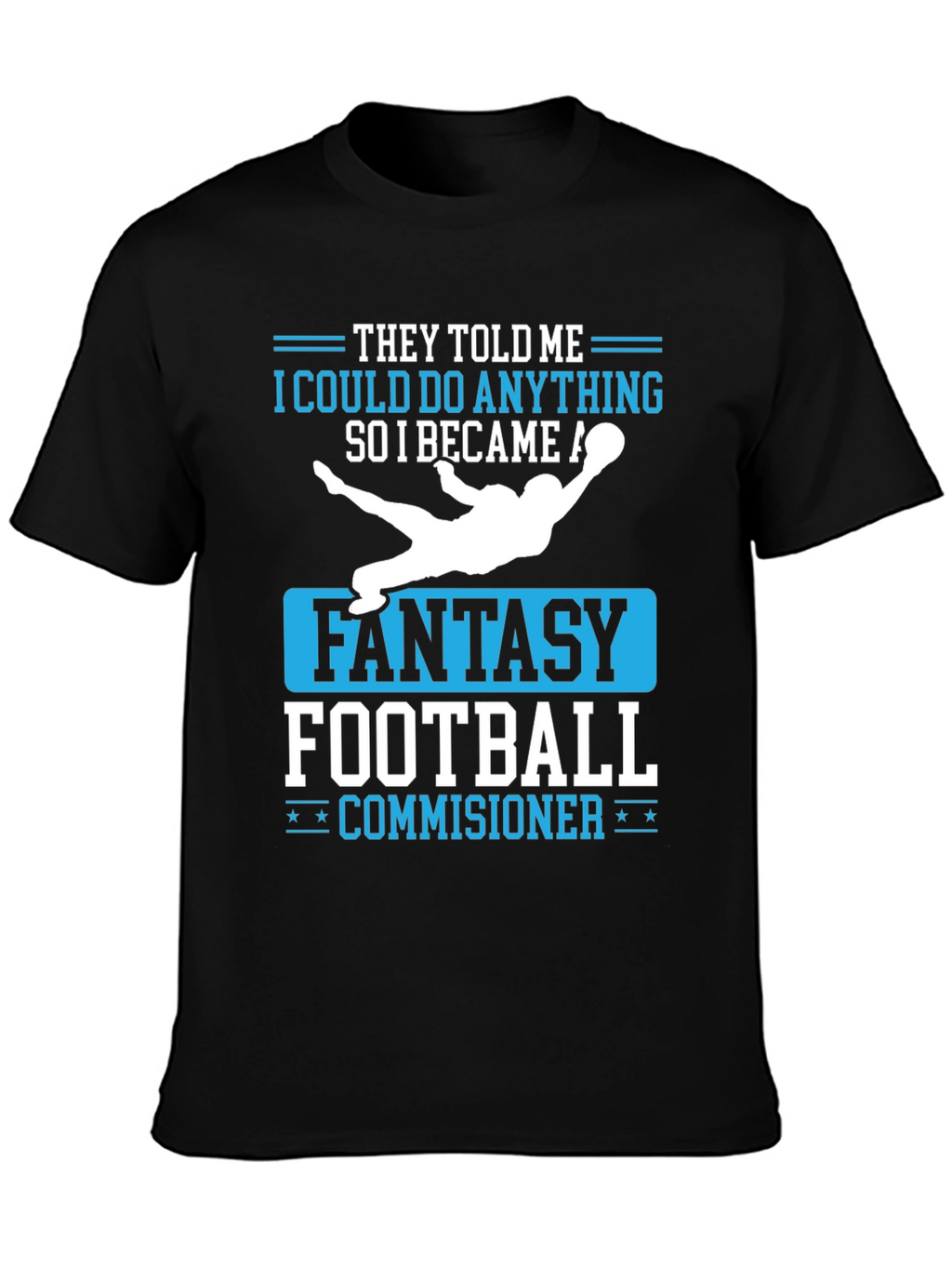 Fantasy Football Commissioner T-Shirt