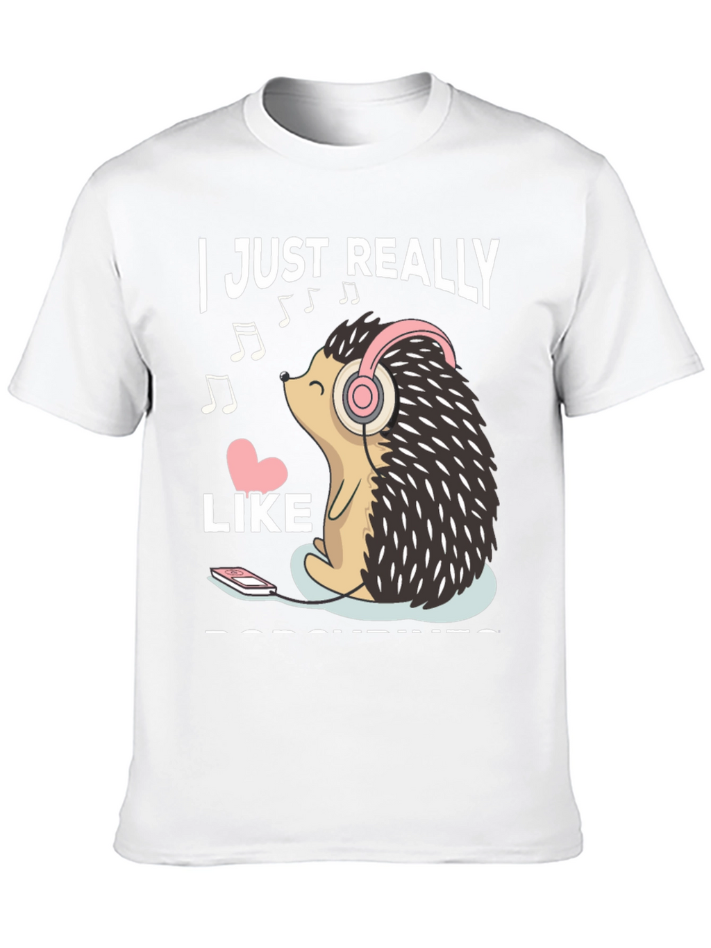 I Love Hedgehogs T-Shirt