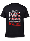 Dyslexia Awareness T-Shirt - I Have Dyslexia