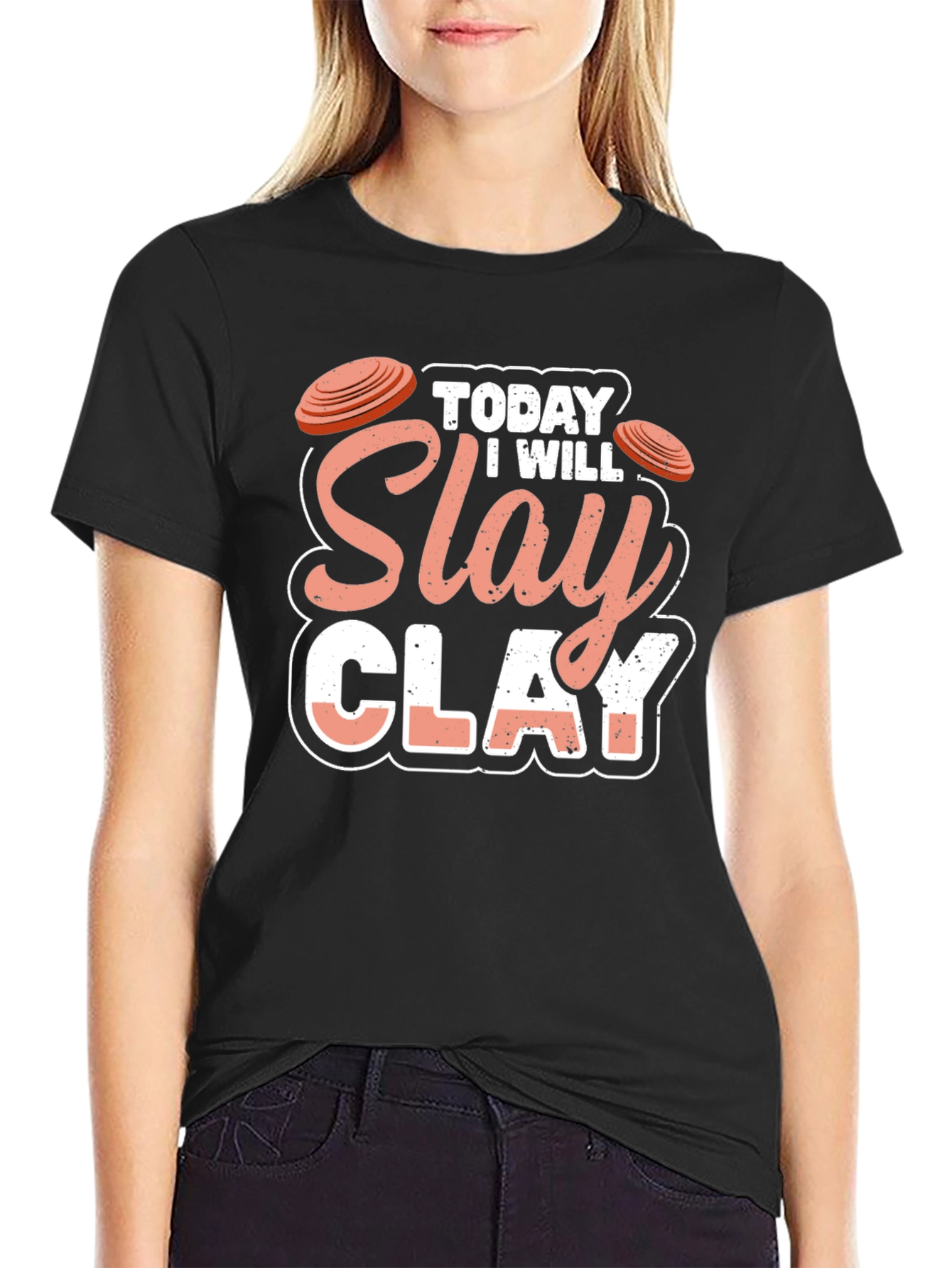Today I Will Slay Clay T-Shirt