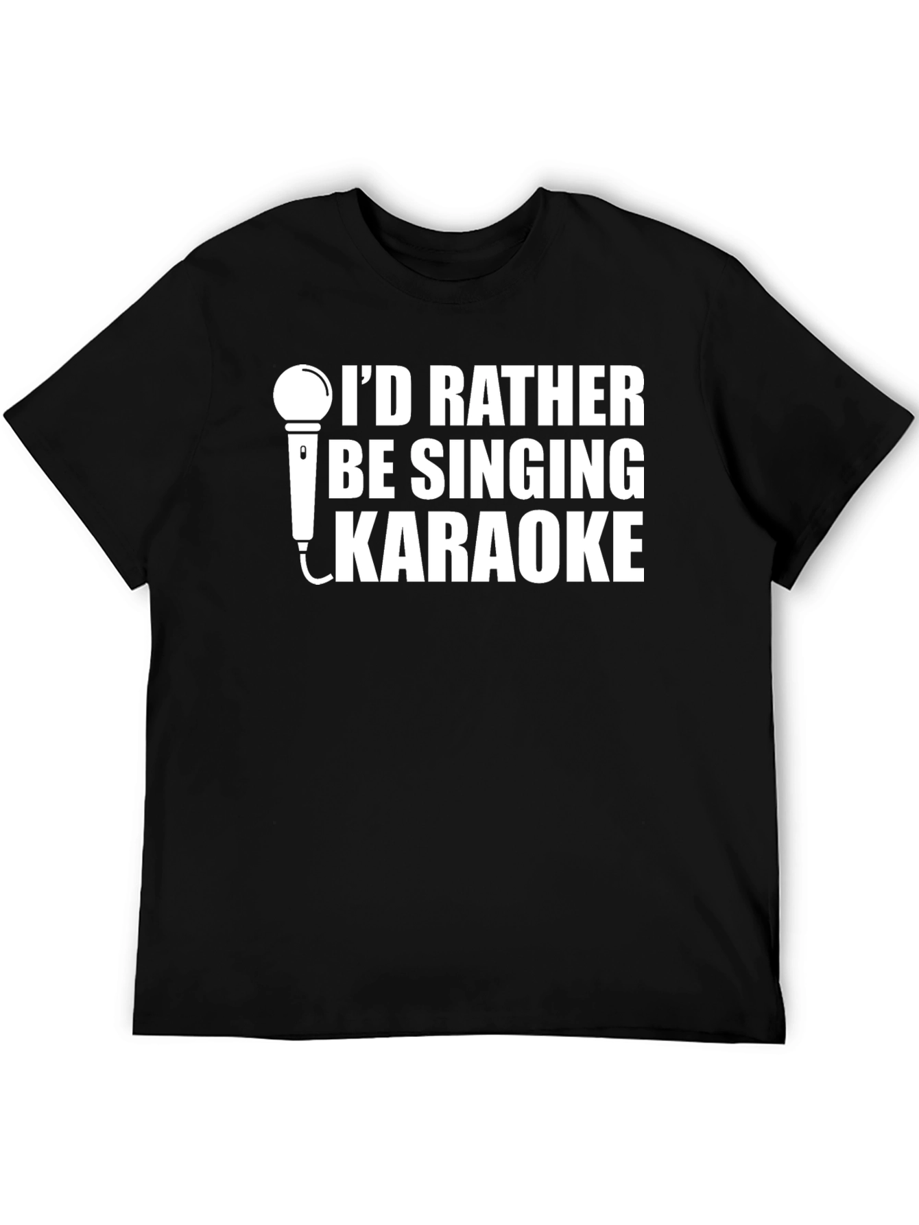 Karaoke T-Shirt - Id Rather Be Singing