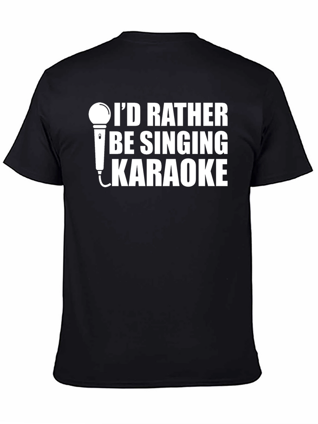 Karaoke T-Shirt - Id Rather Be Singing