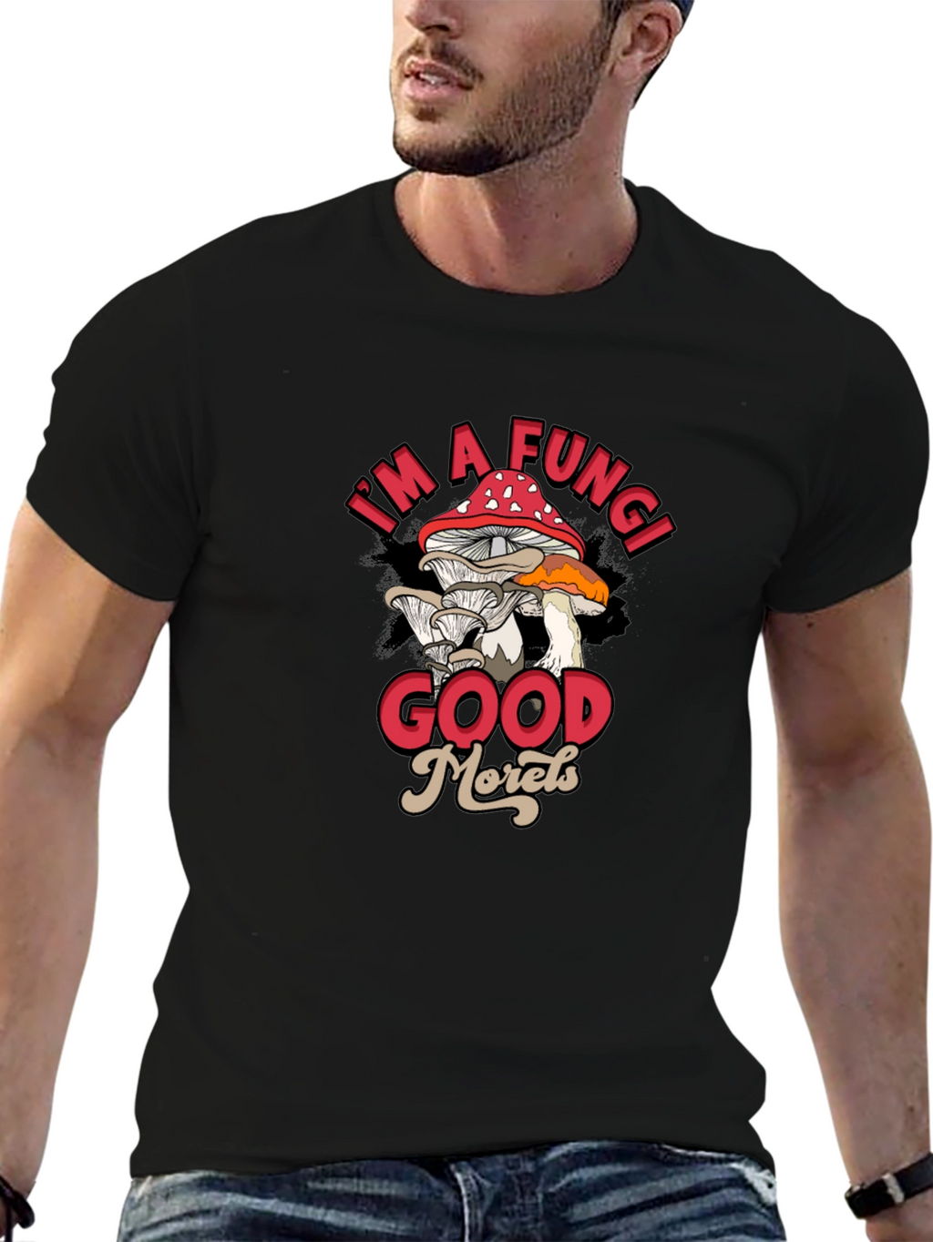Im a Fungi Good Morels Black Graphic T-Shirt