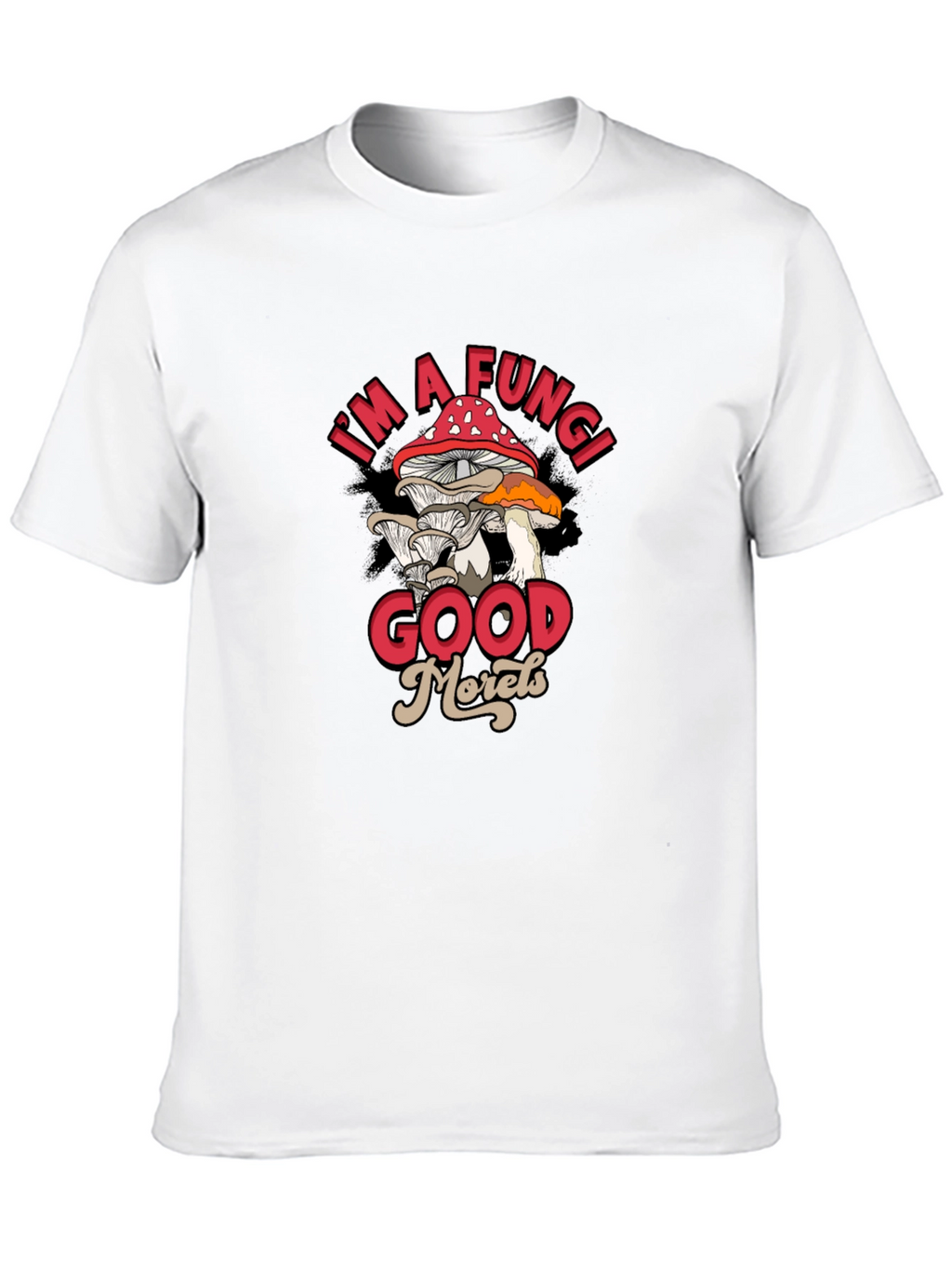 Im a Fungi Good Morels Black Graphic T-Shirt
