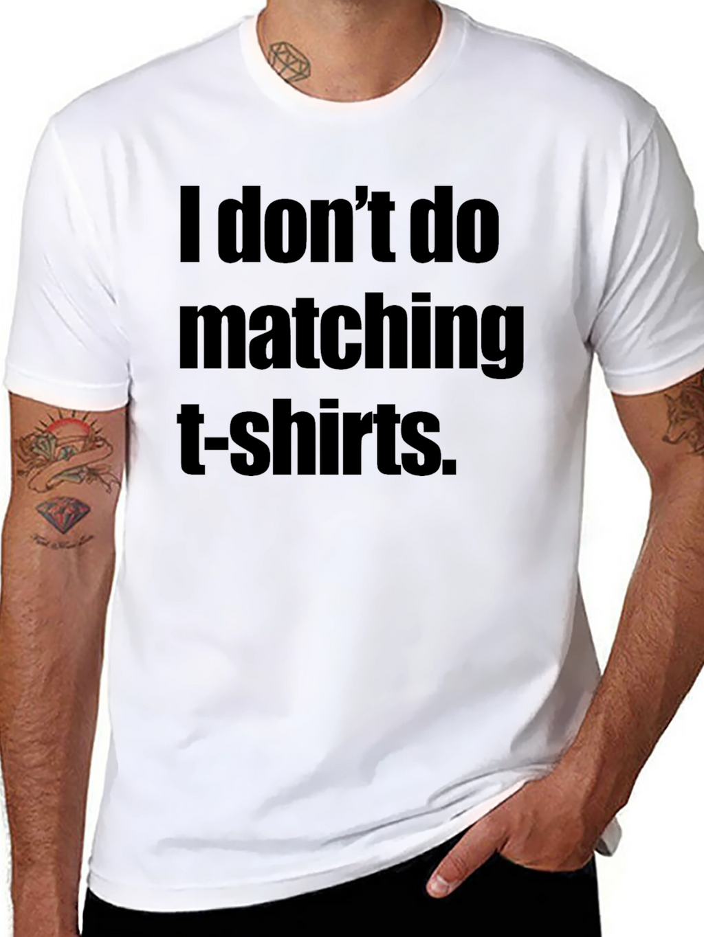 Funny I Dont Do Matching T-Shirts Black Tee
