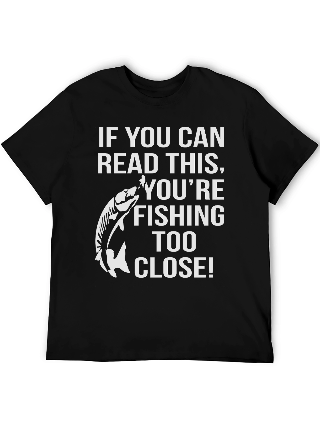 Fishing T-Shirt - Funny Fisherman Tee