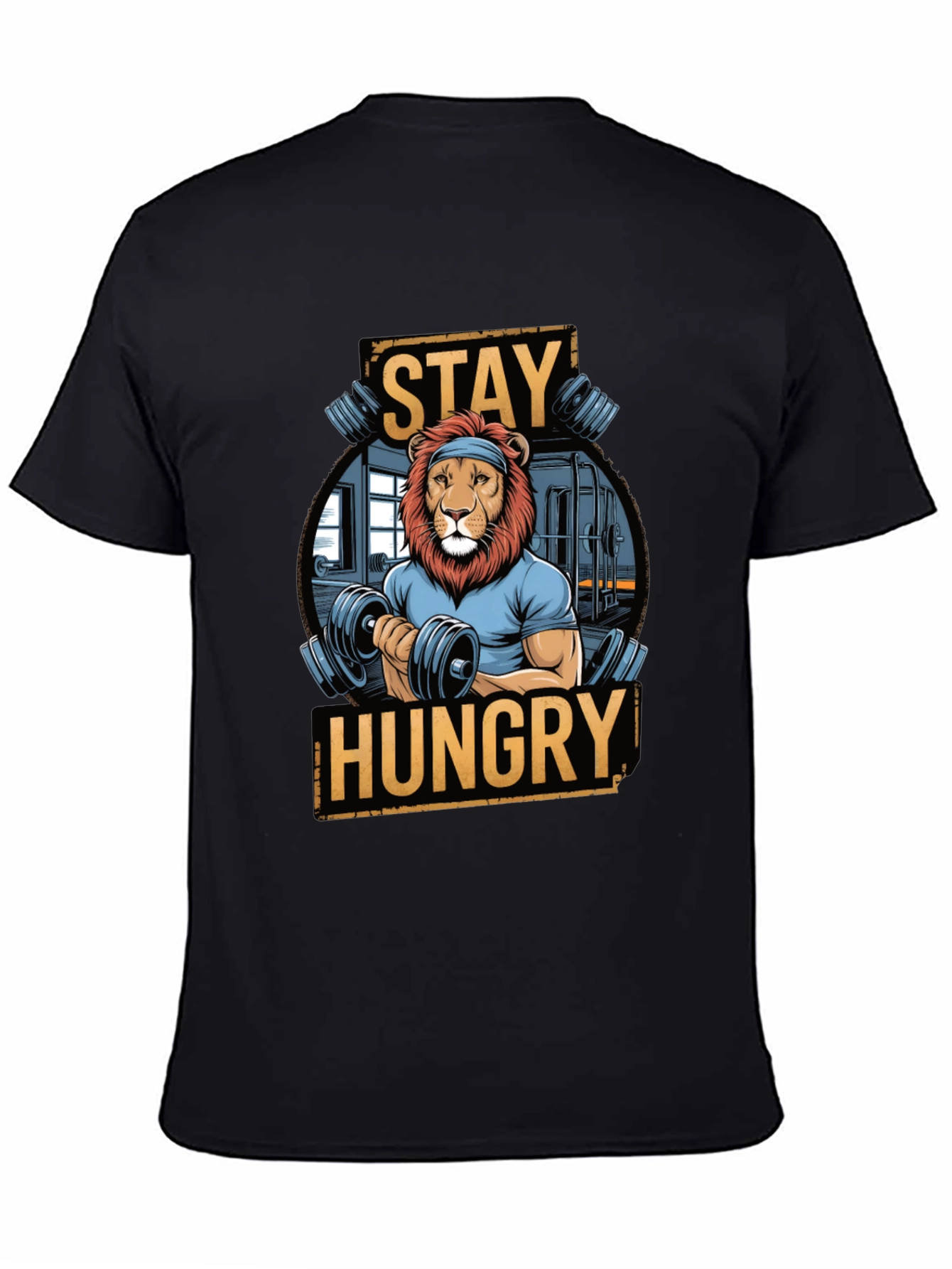 Stay Hungry Lion Gym Workout T-Shirt